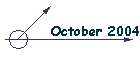 October 2004