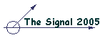 The Signal 2005