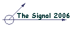 The Signal 2006