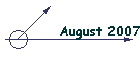 August 2007